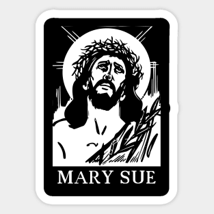 Jesus - Mary Sue Sticker